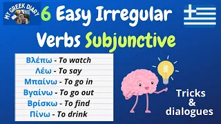 6 GREEK Easy Irregular Verbs in SUBJUNCTIVE  #110