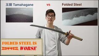 Folded steel swords are WORSE - here's why [sword talk]