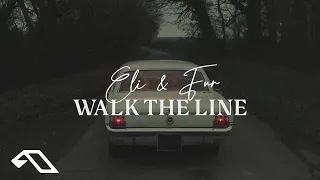 Eli & Fur - Walk The Line