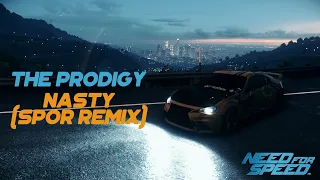 The Prodigy - Nasty (Spor remix)