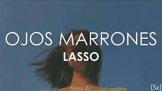 Lasso - Ojos Marrones (Letra)