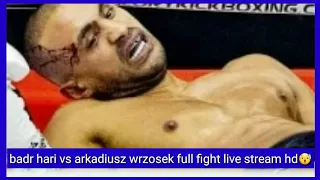 badr hari vs arkadiusz wrzosek full fight live stream hd