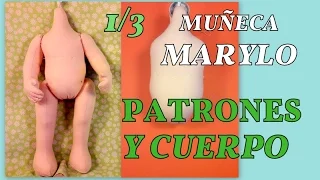 nueva muñeca Marylo , patrones y cuerpo  1/3 manualilolis video-250