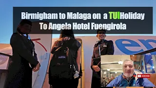 Birmingham to Malaga on a TUI holiday at the Angela Hotel Fuengirola