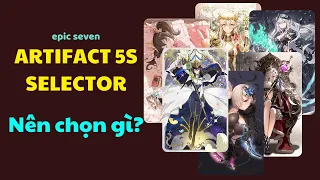 Artifact 5s Selector - Nên chọn gì? - Epic Seven #epicseven #review #artifacts