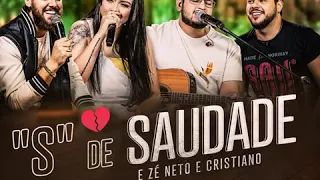 S de Saudade - Luiza & Maurilio  part Zé Neto e Cristiano - EP Ensaio Acústico