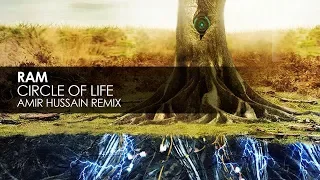 RAM - Circle Of Life (Amir Hussain Remix)