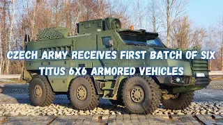 Czech army receives first batch of six TITUS 6x6 armored vehicles