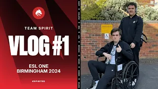 TEAM SPIRIT: ESL ONE BIRMINGHAM 2024. VLOG 1