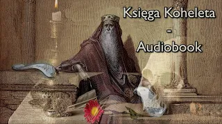 Księga Koheleta - Audiobook - Całość