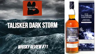 Talisker Dark Storm - Whisky Review #71