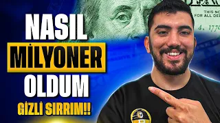 Nasıl Milyoner Oldum ? En Gizli Sırrım ❗