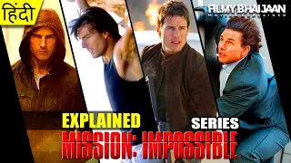 Mission Impossible Series Timeline Explained in Hindi