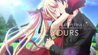 Nightcore - I'm all yours (Jay Sean feat. Pitbull)