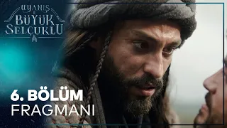 Uyanış Büyük Selçuklu 6. Bölüm Fragmanı🔥