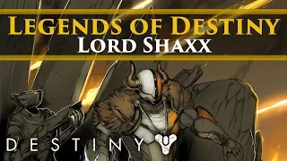 Legends of Destiny - Lord Shaxx and the Battle of The Twilight Gap