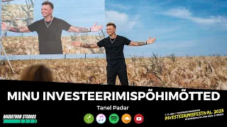 Minu investeerimispõhimõtted – Tanel Padar