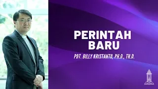 Pdt. Billy Kristanto - Perintah Baru (Yohanes 13:34-38) - GRII KG