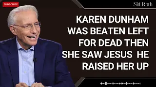 Gods Word Bless You-Karen Dunham Was Beaten Left for Dead Then She Saw Jesus  He Raised Her Up