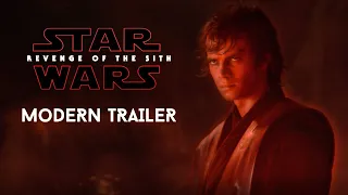 Star Wars: Revenge of The Sith - MODERN TRAILER (2020)