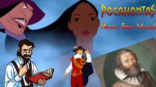 Pocahontas - History Gone Wrong!