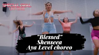 BLESSED SHENSEEA - CHOREO BY AYA LEVEL - SPECIAL GYAL UNIVERSE 2020