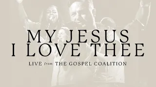 My Jesus, I Love Thee | Feat. Shane and Shane, Davy Flowers | LIVE from The Gospel Coalition