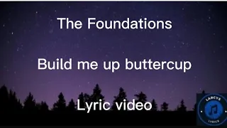 The Foundations - Build me up buttercup lyric video