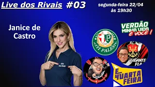 🔴#AOVIVO | LIVE DOS RIVAIS #03 - Com a convidada Janice de Castro.