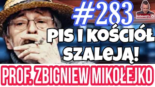 Kuba Wątły TV odc. 283: PIS I KOŚCIÓŁ SZALEJĄ, religioznawca prof. ZBIGNIEW MIKOŁEJKO 30.11.2022