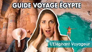 GUIDE VOYAGE ÉGYPTE 2024 - organiser son voyage de 2 semaines (sécurité, itinéraire, bons plans)