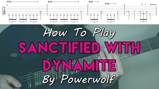 How To Play "Sanctified With Dynamite" By Powerwolf (Full Song Tutorial With TAB!)