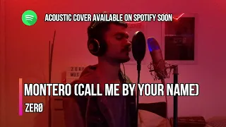 Montero (Call Me by Your Name) - Lil Nas X | ZERØ Cover | with LYRICS