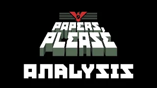 Papers, Please | Analysis - (Clockwolf)