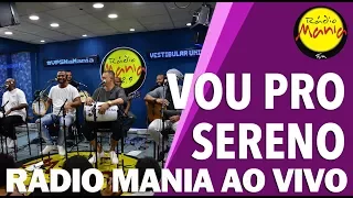 🔴 Radio Mania - Vou Pro Sereno - Oya | Tô a Bangu | Identidade / Singelo Menestrel