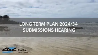 Long Term Plan 2024-34 Hearing (session 2) - 24 May 2024