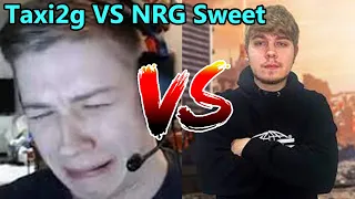 TAXI2G VS NRG SWEET !!!