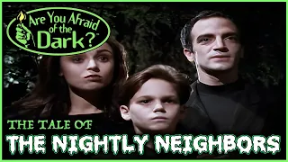 Are You Afraid of the Dark? The Tale of The Nightly Neighbors | Season 1: Episode 8