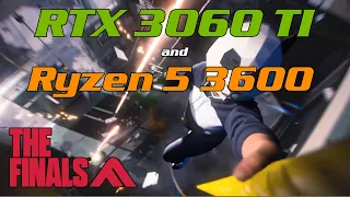 RTX 3060 Ti + Ryzen 5 3600 in THE FINALS | 1440p