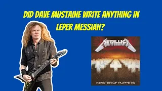 Did Dave Mustaine Write Anything In Leper Messiah?