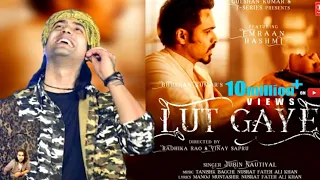 Lut Gaye (Audio) Emraan Hashmi, Yukti | Jubin N, Tanishk B, Manoj M | Bhushan K | Radhika-Vinay