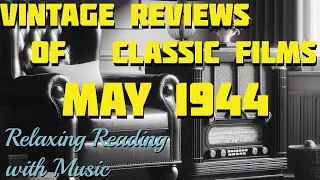 I Narrate Film Reviews From May 1944 To Help You Relax ~ Calm Narration for Grown Ups