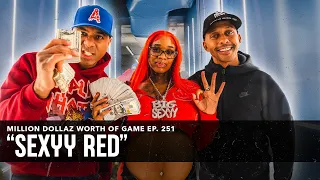 SEXYY RED: MILLION DOLLAZ WORTH OF GAME EPISODE 251