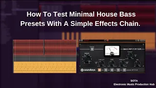 How To Audtion Bass Presets For Minimal Deep Tech House