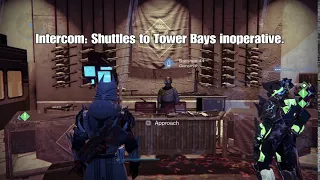 Idle Dialogue, The Tower | Intercom: "Shuttles to Tower Bays Inoperative" | Destiny