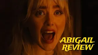 Abigail (2024) Review - Trust us...go into this one blind...