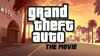 Grand Theft Auto: The Movie - Movie Trailer (Fan Edit)