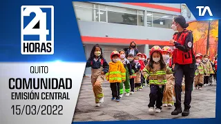 Noticias Quito: Noticiero 24 Horas 15/03/2022 (De la Comunidad - Emisión Central)