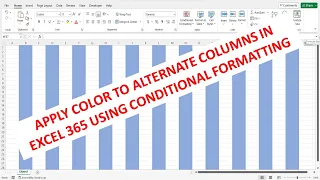 Apply Color To Alternate Columns In Excel 365 Using Conditional Formatting