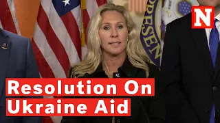 Marjorie Taylor Greene Announces Resolution To Investigate Ukraine Aid